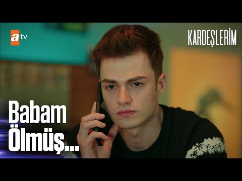 ''Babam ölmüş!'' - Kardeşlerim 45. Bölüm