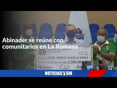 EN VIVO Presidente Abinader se reúne con comunitarios en La Romana