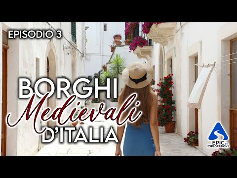 Borghi Medievali più belli D'Italia | Episodio 3 | 4K Guida di Viaggio