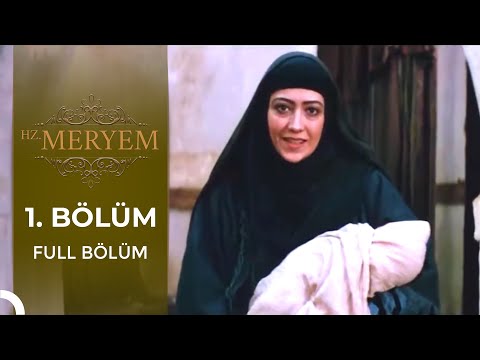 Hz. Meryem | 1. Bölüm