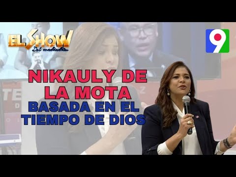 Nikauly de la Mota “Nuestra candidatura está basada en el tiempo de Dios”| El Show del Mediodía