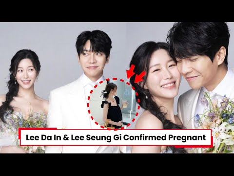 Lee Seung Gi & Lee Da In Pregnancy Announcement! Agency announced Lee Da In is 5 months pregnant!