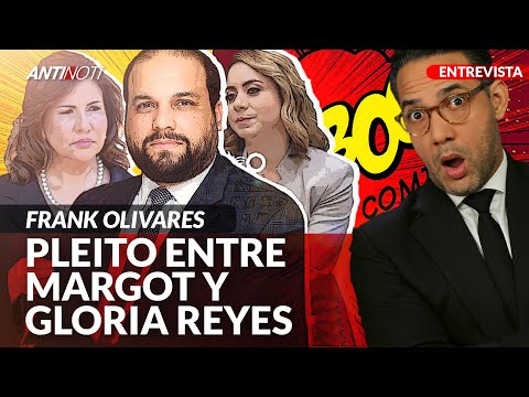 Colaborador Margarita Cedeño Habla Sobre Pleito Gloria Reyes | Antinoti Entrevista A Frank Olivares