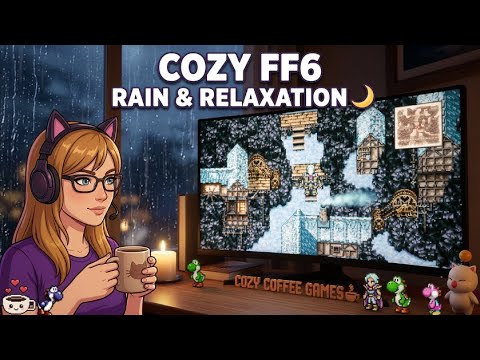 Wind Down With Me 🌙 Cozy FF6 Gameplay + Rain for Relaxation