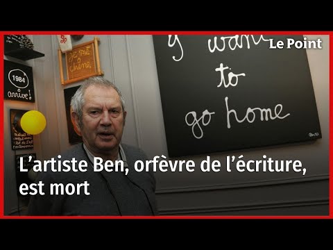 L’artiste Ben, orfèvre de l’écriture, est mort