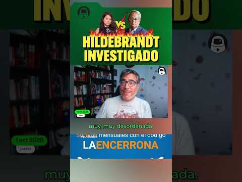 HILDEBRANDT INVESTIGADO LaEncerrona