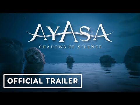 Ayasa: Shadows of Silence - Official Launch Trailer Ayasa: Shadows of Silence - Official Launch Trailer