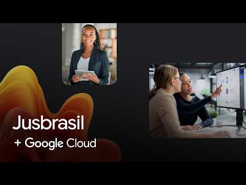 Thumbnail for New Way Now: Jusbrasil Soluções uses Gemini to democratize legal intelligence for millions in Brazil