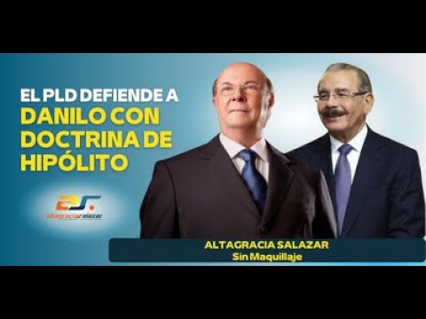 El PLD defiende a Danilo con doctrina de Hipólito, Sin Maquillaje, diciembre 20, 2021