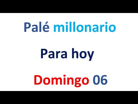 PALÉ MILLONARIO para hoy Domingo 06 de Octubre, El campeón de los números