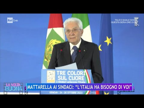 Mattarella ai sindaci: "L'Italia ha bisogno di voi" - La Volta Buona 27/10/2023