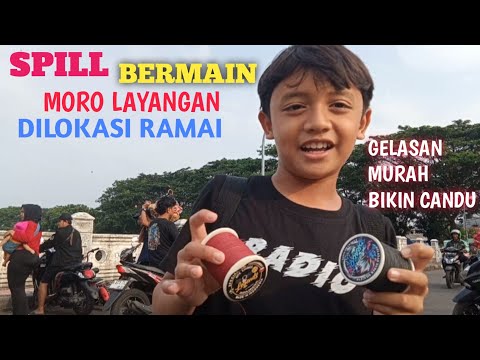 SPILL BERMAIN MORO LAYANGAN DILOKASI RAMAI | GELASAN MURAH BIKIN CANDU | Ep.87 A-Lay 