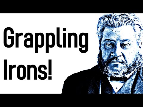 Grappling Irons! - Charles Spurgeon Sermon (Psalm 119:88)