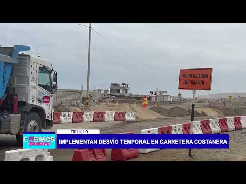 Trujillo: Implementan desvío temporal en carretera Costanera