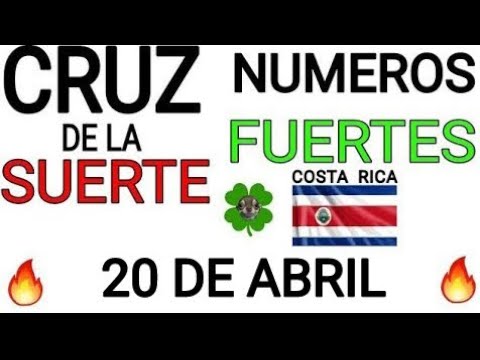 Cruz de la suerte y numeros ganadores para hoy 20 de Abril para Costa Rica