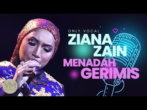 #vocalmalaya | Menadah Gerimis - Ziana Zain (No Music)