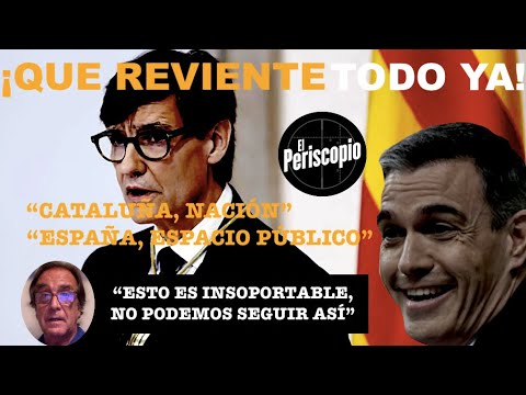 ¡QUE REVIENTE TODO YA! ILLA DICE QUE CATALUN?A ES UNA NACIO?N Y ESPAN?A UN ESPACIO PU?BLICO!