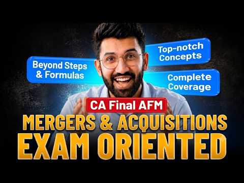 AFM EO Batch Day 14 - Lecture 1 - Merger & Acquisition | CA Final AFM | CMA Final SFM