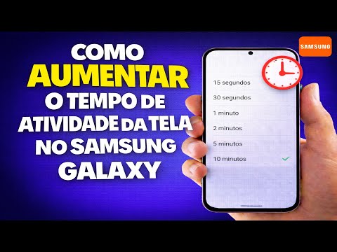 COMO AUMENTAR O TEMPO DE ATIVIDADE DA TELA NO SAMSUNG GALAXY