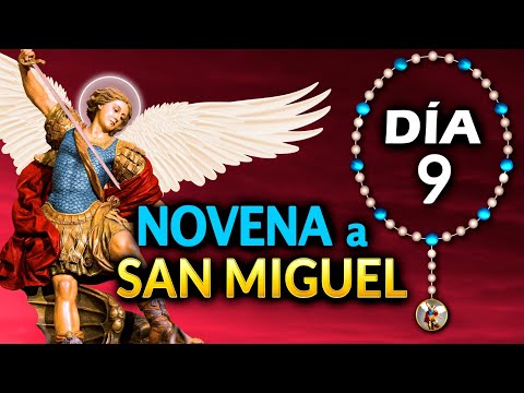 Novena a San Miguel Arca?ngel Día 09