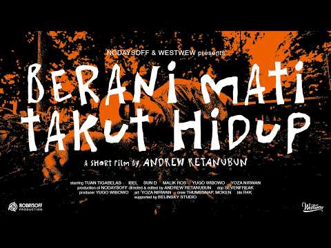 Berani Mati Takut Hidup - Short Film