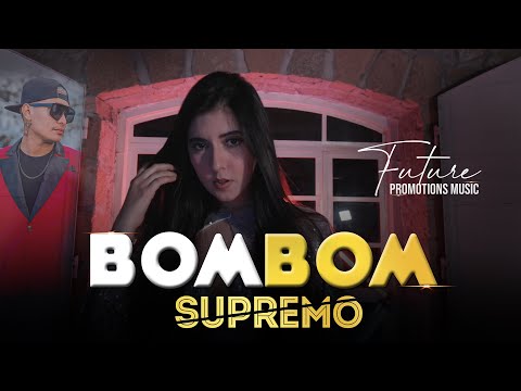 Supremo - BOM BOM 🍭 (Official Music Video)