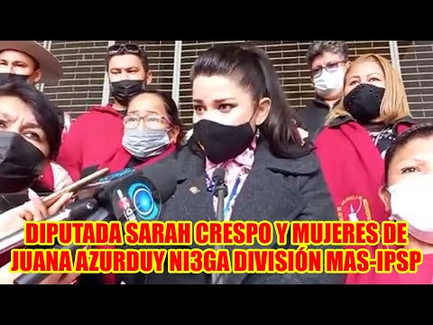 MUJERES DE JUANA AZURDUY DE PADILLA NI3GA QUE EXIST4 DIVISIÓN AL INTERIOR DEL MAS-IPSP...