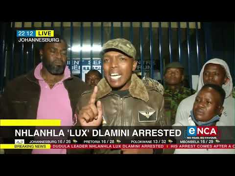 Operation Dudula leader Nhlanhla 'Lux' Dlamini speaks on his arrest