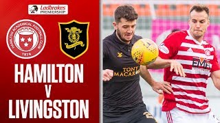 Hamilton 1-0 Livingston | 10-man Accies Score Late Goal To Sink Livi | Ladbrokes Premiership