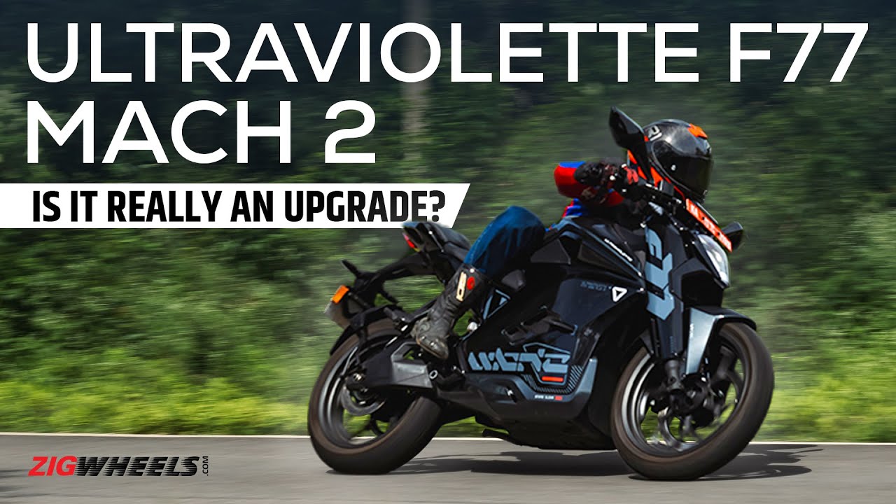 Ultraviolette F77 Mach 2 First Ride Review | Upgraded Performance, Lower Price | ZigWheels