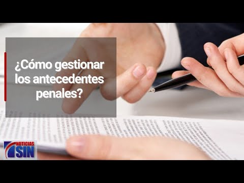 ¿Cómo gestionar los antecedentes penales?