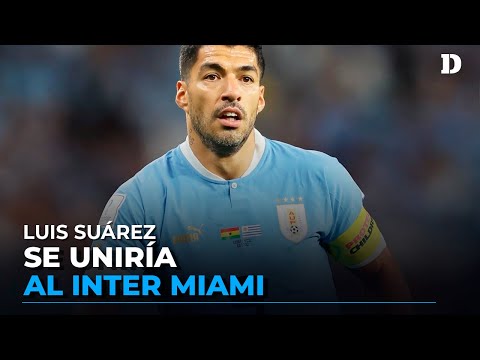 Luis Suárez se uniría a Lionel Messi en el Inter Miami | El Diario