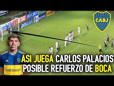 ASI JUEGA CARLOS PALACIOS | POSIBLE REFUERZO de BOCA (2024)