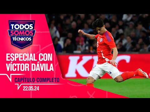 Todos Somos Técnicos - Especial entrevista a Víctor Dávila y mucho más | Capítulo 22 de mayo 2024