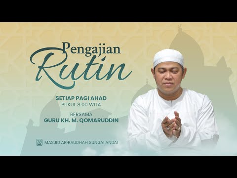 Pengajian Guru KH. M. Qomaruddin (Pagi Ahad, 18 Januari 2026)