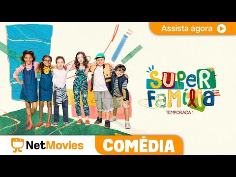 🤣Super Família - Temporada 1 - Ep . 01 🤣 NetMovies Comédia