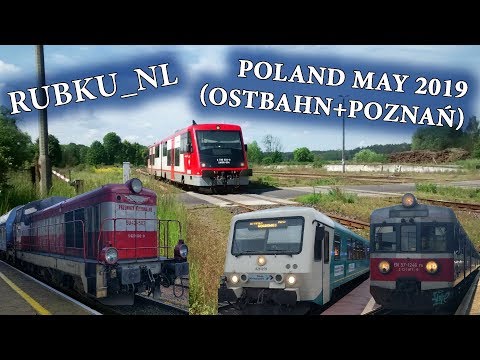 Trains on the Ostbahn & Poznań May 2019