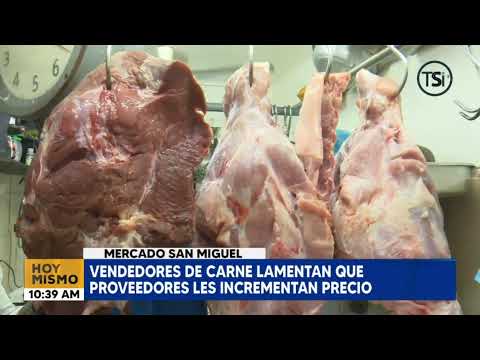 Vendedores del mercado San Miguel lamentan el incremento de las carnes