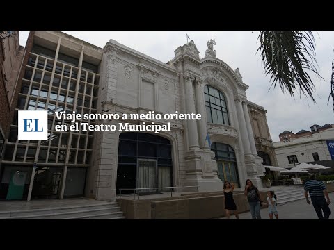 VIAJE SONORO A MEDIO ORIENTE EN EL TEATRO MUNICIPAL.