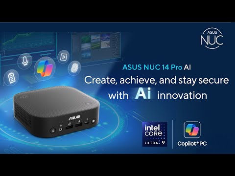 ASUS NUC 14 Pro AI  | The Word's 1st Compact Copilot+ PC