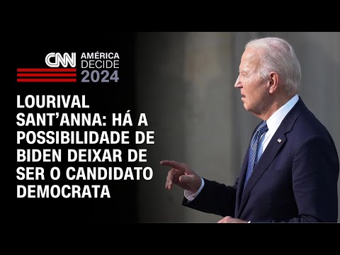 Lourival Sant’Anna: Há a possibilidade de Biden deixar de ser o candidato democrata | AMÉRICA DECIDE