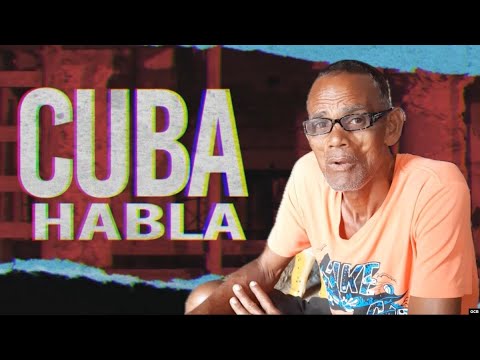 Cuba habla: Que se marchen , que no los queremos