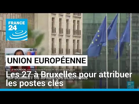 Union européenne : un sommet dans l'ombre des élections françaises • FRANCE 24