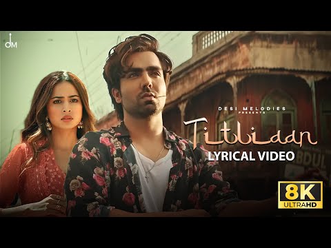 Titliaan (8K Lyric Video) | Harrdy Sandhu | Sargun Mehta | Afsana | Jaani | Avvy | Arvvindr S Khaira