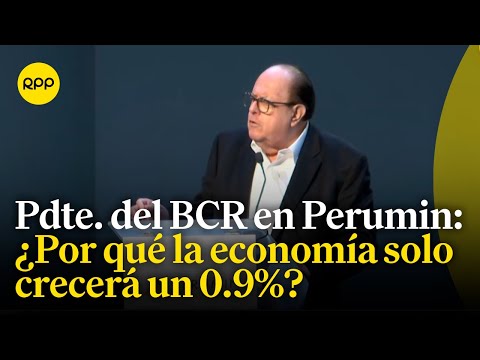 Perumin 36: Julio Velarde explica por qué la economía peruana crecerá solo un 0.9%