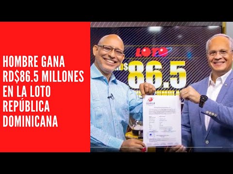 HOMBRE GANA RD$86.5 MILLONES EN LA LOTO REPÚBLICA DOMINICANA