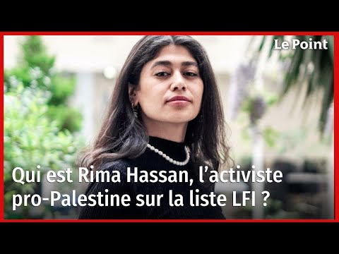 Qui est Rima Hassan, l’activiste pro-Palestine sur la liste LFI ?