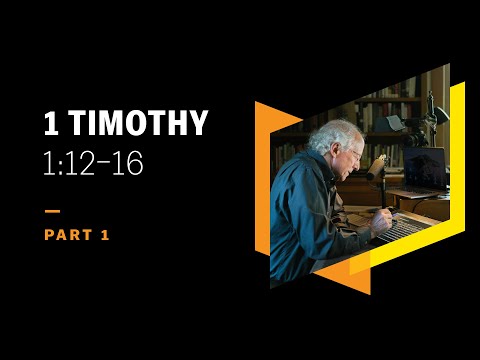 Was Paul Found Faithful or Made Faithful? 1 Timothy 1:12–16, Part 1