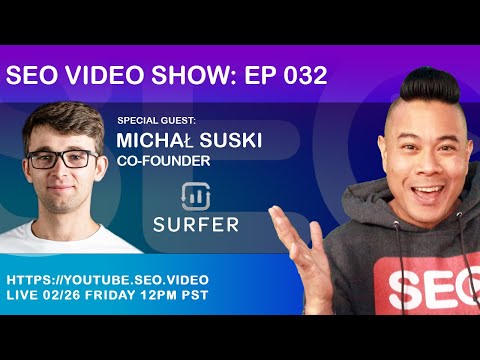 ? SEO Video Show: Episode 032 - Micha? Suski Co-Founder @ Surfer - On-page SEO Software