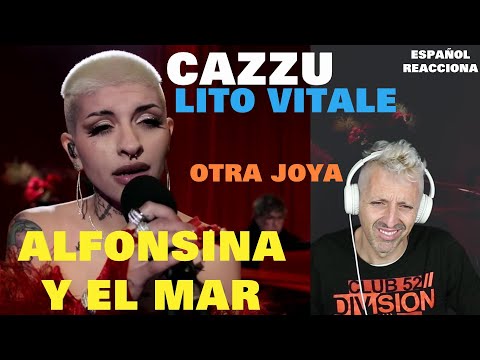 ??CANTANTE ESPAÑOL REACCIONA ? CAZZU Y LITO VITALE ALFONSINA Y EL MAR ? Otra joya